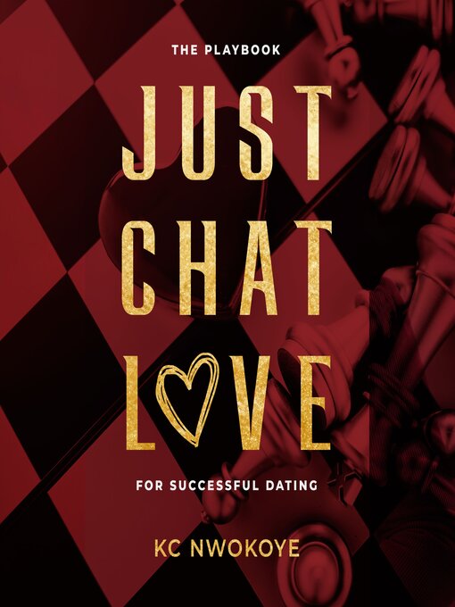 Title details for JUST CHAT LOVE by KC Nwokoye - Wait list